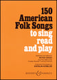150 American Folk Songs to Sing, Read and Play Book